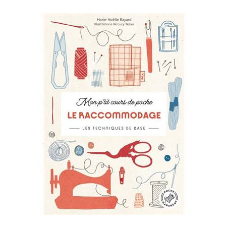 MON P'TIT COURS DE POCHE - LE RACCOMMODAGE