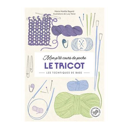 MON P'TIT COURS DE POCHE - LE TRICOT